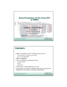 Early Evaluation of the Cray XT3 at ORNL Highlights