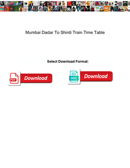 Mumbai Dadar to Shirdi Train Time Table