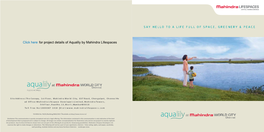At for Project Details of Aqualily by Mahindra Lifespaces Click Here