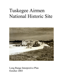 Long Range Interpretive Plan: Tuskegee Airmen National Historic Site