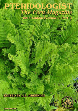 PTERIDOLOGIST the Fern Magazine 2014 Edition [Volume 6, Part 1]