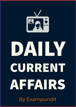 Daily Current Affairs 13Th Feb 2021