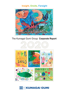 The Kumagai Gumi Group Corporate Report