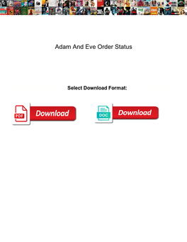 Adam and Eve Order Status