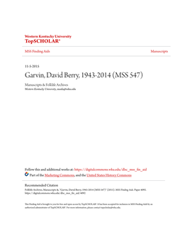 Garvin, David Berry, 1943-2014 (MSS 547) Manuscripts & Folklife Archives Western Kentucky University, Mssfa@Wku.Edu