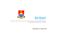 Kiribati Ministry of Information, Communication, Transport and Tourism Development Communications Commission of Kiribati