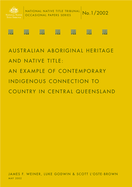 Australian Aboriginal Heritage and Native Title: an Example of Contemporary Indigenous Connection to Country in Central Queensland