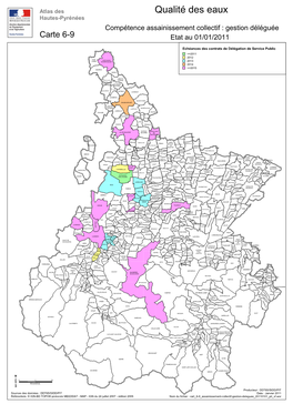 Qualité Des Eaux Hautes-Pyrénées Compétence Assainissement Collectif : Gestion Déléguée Carte 6-9 Etat Au 01/01/2011