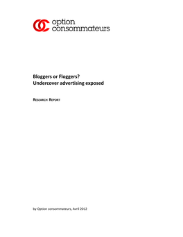 Bloggers Or Floggers? Undercover Advertising Exposed