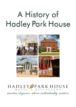 A History of Hadley Park House