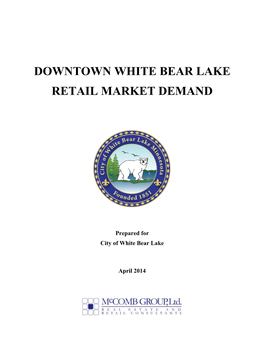 Downtown White Bear Lake Retail Market Demand