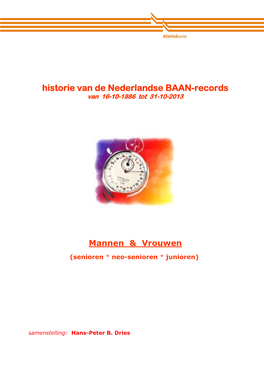 Historie Van De Nederlandse BAAN-Records Van 16-10-1886 Tot 31-10-2013