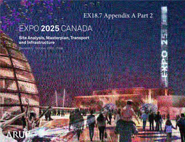 EXPO 2025 CANADA Site Analysis, Masterplan, Transport and Infrastructure Revision II - October 2016 - Final SITE AREA: 320Ha