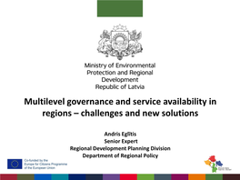 Multilevel Governance and Service Availability in Regions – Challenges and New Solutions