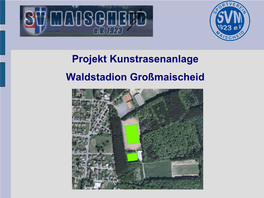 Projekt Kunstrasenanlage Waldstadion Großmaischeid