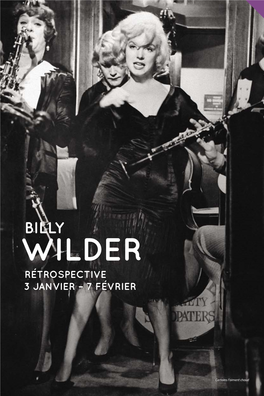 Wilder Rétrospective 3 Janvier – 7 Février