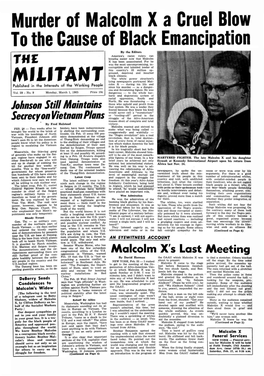 Murder of Malcolm X a Cruel Blow to the Cause of Black Emancipation by the Editors America’S Racist Rulers Can Breathe Easier Now That Malcolm X Has Been Assassinated