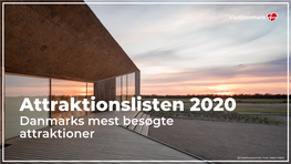 Attraktionslisten 2020 Danmarks Mest Besøgte Attraktioner