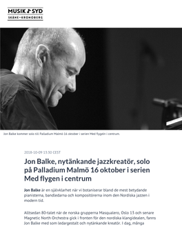 Jon Balke, Nytänkande Jazzkreatör, Solo På Palladium Malmö 16 Oktober I Serien Med Flygen I Centrum