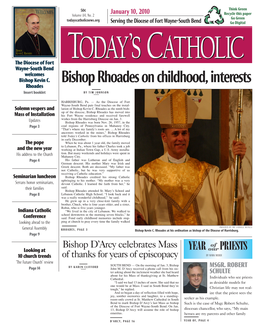 BISHOP KEVIN C. RHOADES ’’ the Diocese of Fort TTODAYODAY SS CCATHOLICATHOLIC Wayne-South Bend Welcomes Bishop Kevin C