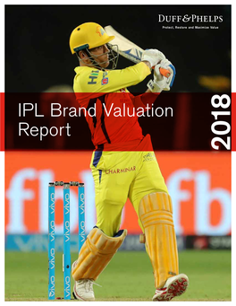 IPL Brand Valuation Report IPL Brand Valuation Report - 2018