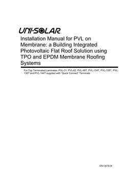 Installation Manual for PVL on Membrane: a Building Integrated Photovoltaic Flat Roof Solution Using TPO and EPDM Membrane Roofing Systems