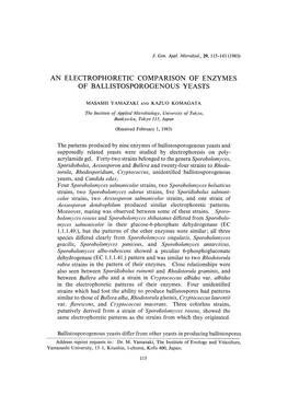 The Patterns Produced by Nine Enzymes of Ballistosporogenous Yeasts and Supposedly Related Yeasts Were Studied by Electrophoresis on Poly- Acrylamide Gel