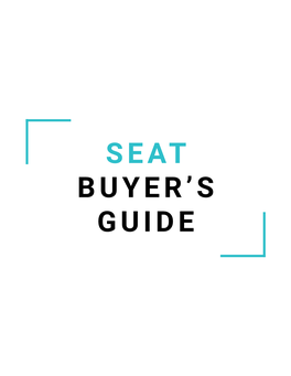 Seat Buyer's Guide