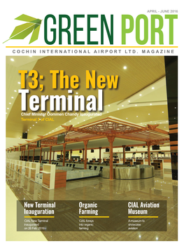 New Terminal Inauguration Organic Farming CIAL Aviation Museum