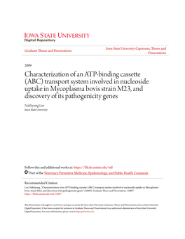 (ABC) Transport System Involved in Nucleoside Uptake in Mycoplasma Bovis Strain M23, and Discovery of Its Pathogenicity Genes Nakhyung Lee Iowa State University