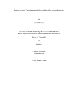 Slipping the Line: the Embodied and Affective Materiality of Gang Territories by Amelia Curran a Thesis Submitted to the Facult