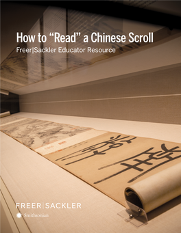 A Chinese Scroll Freer|Sackler Educator Resource HOW to “READ” a CHINESE SCROLL