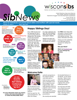 Happy Siblings Day! Followed by Conversation April 9 About Caring for Siblings, 5:30-7:30 PM Since 1998 Claudia Evart Fox Cities Celebration This This FREE Event