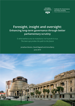 Foresight, Insight and Oversight: Enhancing Long-Term Governance Through Better Parliamentary Scrutiny