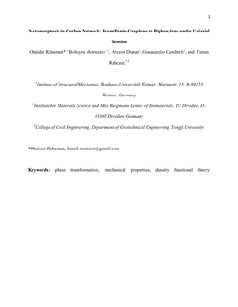 Metamorphosis in Carbon Network: from Penta-Graphene to Biphenylene Under Uniaxial Tension Obaidur Rahaman*,1 Bohayra Mortazavi