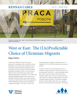 West Or East: the (Un)Predictable Choice of Ukrainian Migrants Olga Gulina