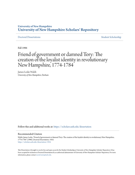 The Creation of the Loyalist Identity in Revolutionary New Hampshire, 1774-1784 James Leslie Walsh University of New Hampshire, Durham