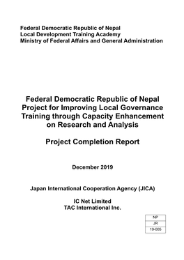 Federal Democratic Republic of Nepal Project for Improving Local Governance Training Through Capacity Enhancement on Research and Analysis