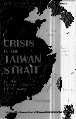 Crisis in the Taiwan Strait/Edited By,Lames R