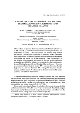 Three Isolates of Spherical Thermoacidophilic Archaebacteria (Strains TA- 1, TA-2 and N-8) Were Obtained from Acidic Hot Springs at Hakone and Noboribetsu in Japan