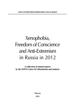 Xenophobia, Freedom of Conscience and Anti-Extremism in Russia in 2012