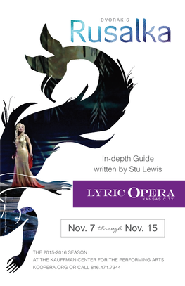 In-Depth Guide Written by Stu Lewis © Michal Daniel for Minnesota Opera