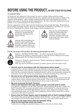 BEFORE USING the PRODUCT, BE SURE to READ the FOLLOWING: to Maintain Safety: to Ensure the Safe Operation of This Product, Be Sure to Read the Following Before Usage