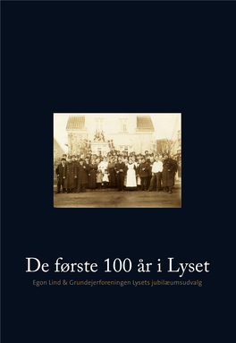 De Første 100 År I Lysetde Første