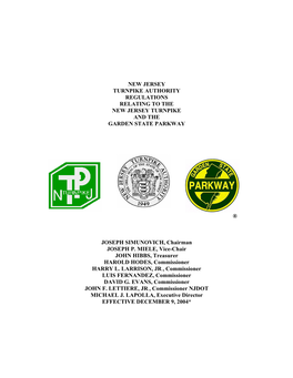 New Jersey Turnpike Authority Regulations Relating to the New Jersey Turnpike and the Garden State Parkway ® Joseph Simunovic