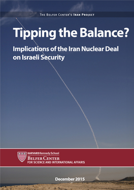 Tipping the Balance? Implications of the Iran Nuclear Deal on Israeli Security