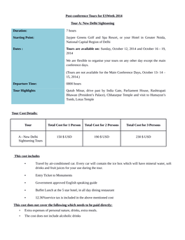 Post-Conference Tours for Esweek 2014 Tour A: New Delhi Sightseeing Duration: 7 Hours Starting Point: Jaypee Greens Golf And
