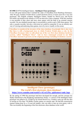 Intelligent Chess (Prototype) It Was with Great Interest That I Watched the Video of Chessbase from Hamburg (Germany)