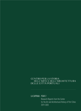 LA CAPRAIA - YEAR 2 Research Reports from the Center for the Art and Architectural History of Port Cities 2019-2020