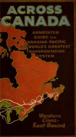 Across Canada : Annotated Guide Via Canadian Pacific, the World's Greatest Transportation System
